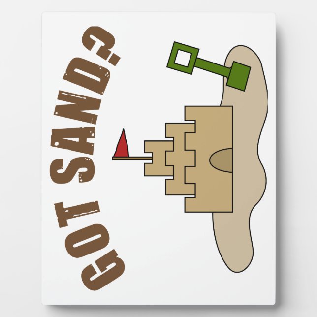 Got Sand? Fotoplatte (Vorderseite)