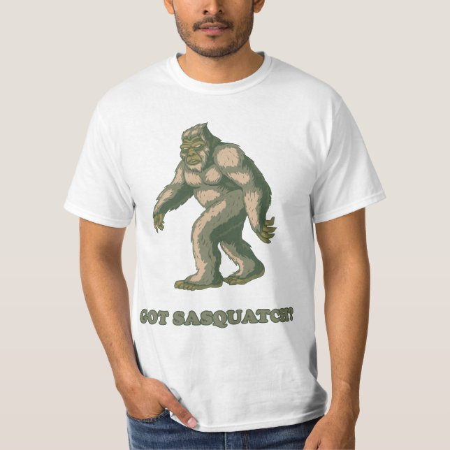 Got Sasquatch? T-Shirt (Vorderseite)