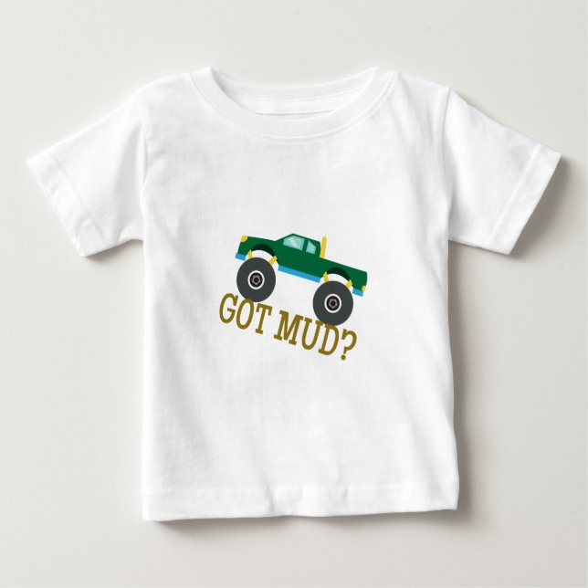 Got Schlamm? Baby T-shirt (Vorderseite)