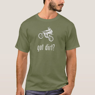 Got Schmutzfahrrad dirtbike, das weg vom Vorder T-Shirt