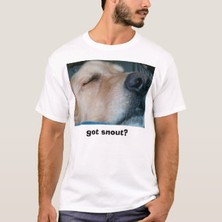 Got Schnauze? T-Shirt