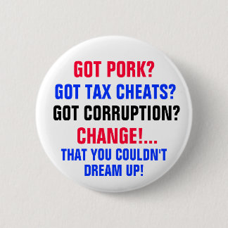 Got SCHWEINEFLEISCH? Got STEUER-BETRÜGER? Got Button