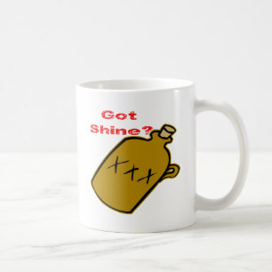 Got Shine? Kaffeetasse