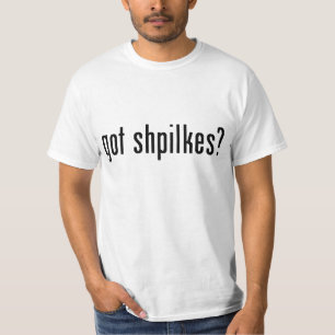 got shpilkes? T-Shirt