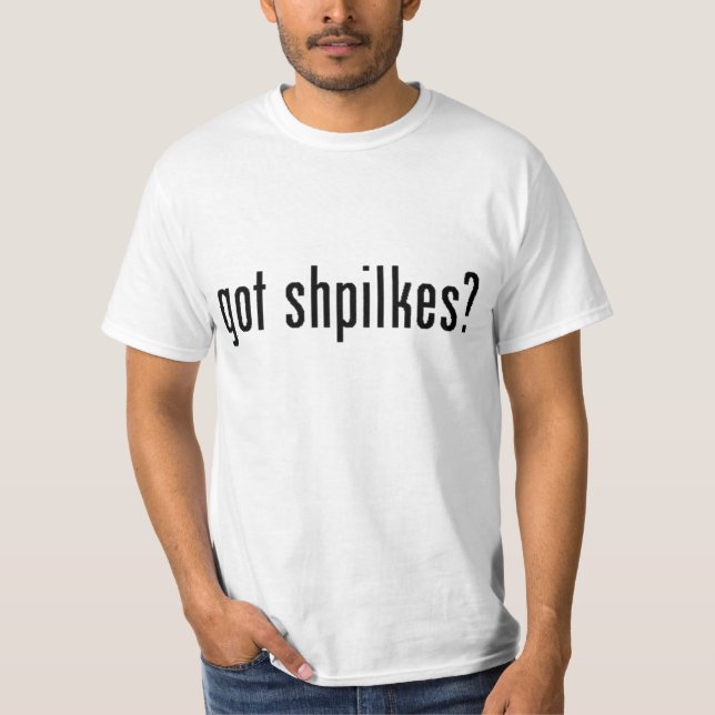 got shpilkes? T-Shirt (Vorderseite)