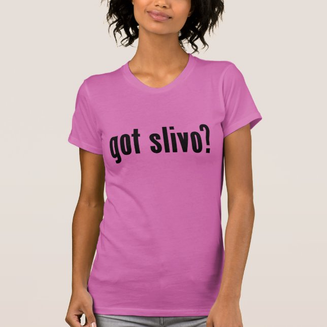 got slivo? T-Shirt (Vorderseite)