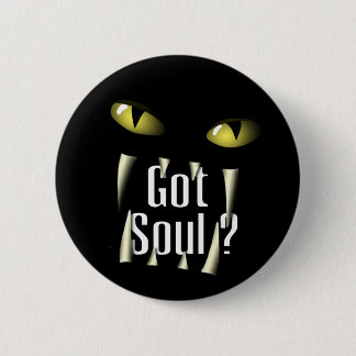 Got Soul? Button