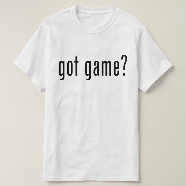 got Spiel? T-Shirt (Design vorne)