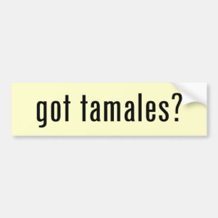 got Tamales? Autoaufkleber