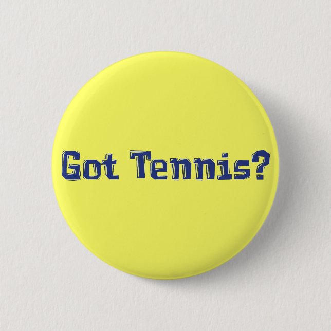Got Tennis Geschenke Button (Vorderseite)