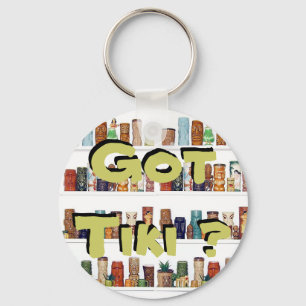 Got Tiki? Schlüsselanhänger