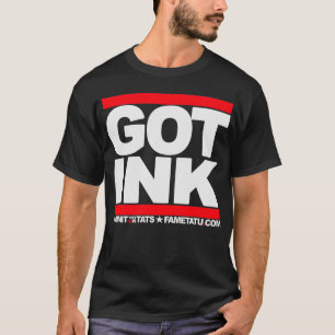 Got Tinte? T-Shirt