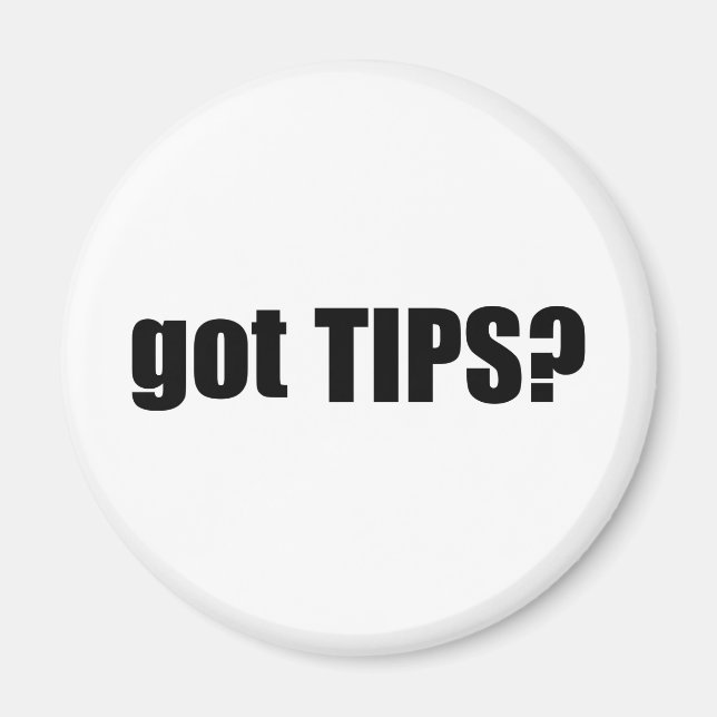 got TIPS? Magnet (Vorne)