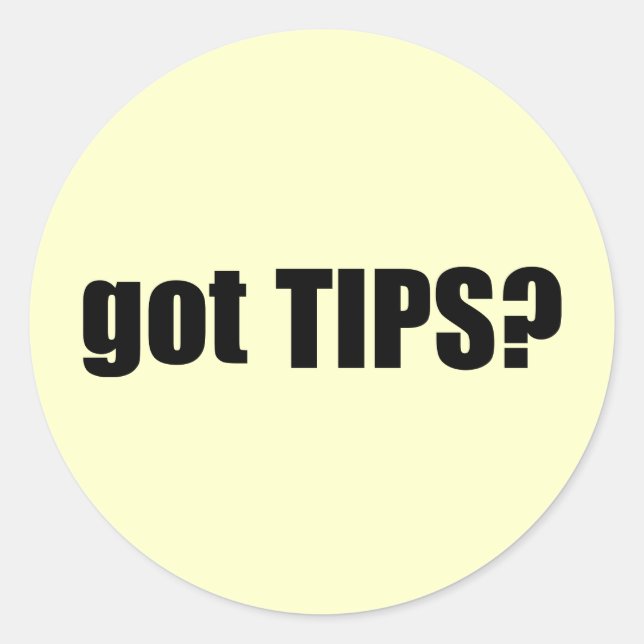 got TIPS? Runder Aufkleber (Vorderseite)