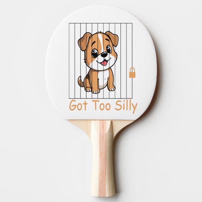 Got Too Silly Funny Dog Pun Humor  Tischtennis Schläger (Rückseite)