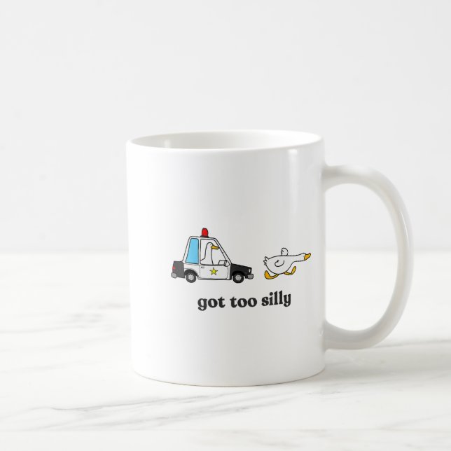 Got Too Silly Funny Goose Humor Animal Lovers  Kaffeetasse (Rechts)