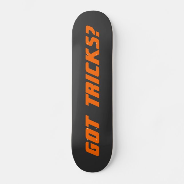 GOT TRICKS? - Sharp Neon Orange auf Schwarz Skateboard (Vorderseite)