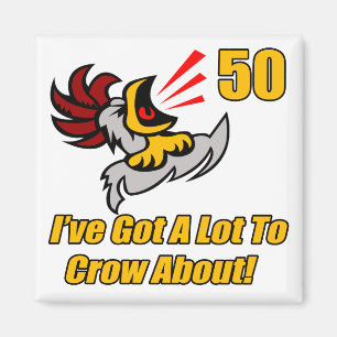 Got, um zu krähen 50. Geburtstags-Geschenke Magnet
