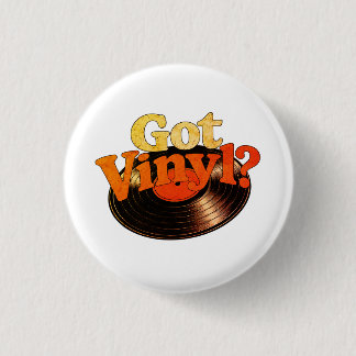 Got Vinyl Knopf Button