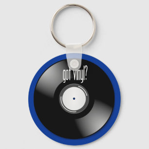 "Got Vinyl?" Schlüsselanhänger