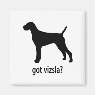 Got Vizsla Magnet