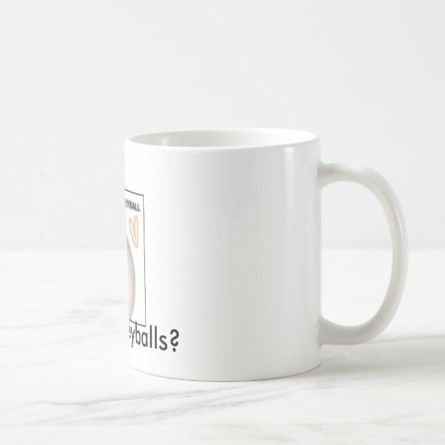 Got Volleyball? Tasse (Rechts)