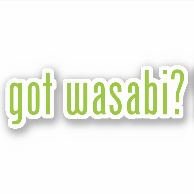 got Wabi? Aufkleber (Vorderseite)