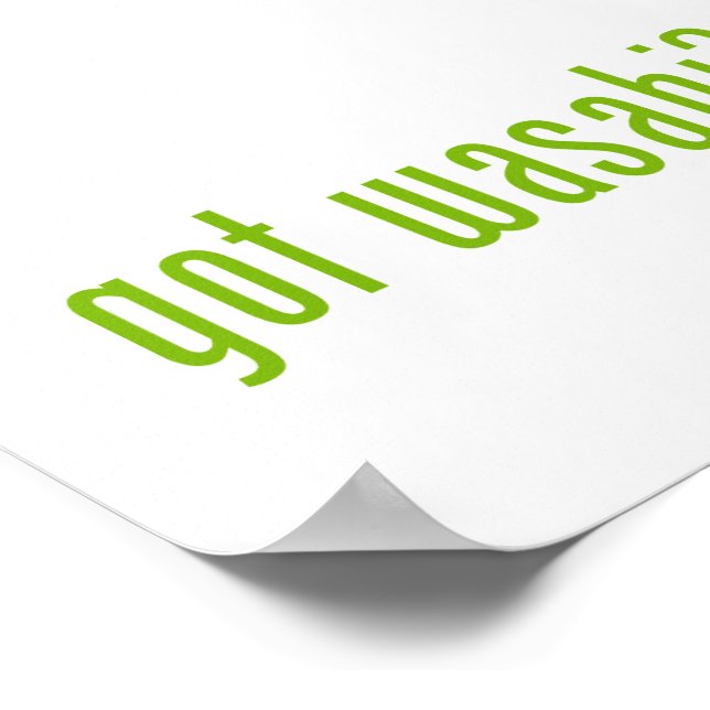 got Wabi? Poster (Ecke)