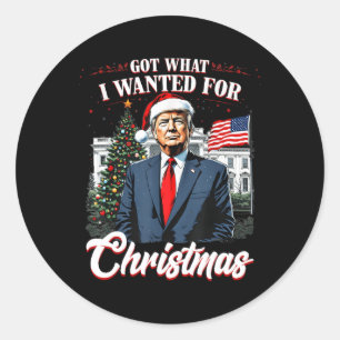 Got, was ich zu Weihnachten Trump 2024 Gewollt hab Runder Aufkleber