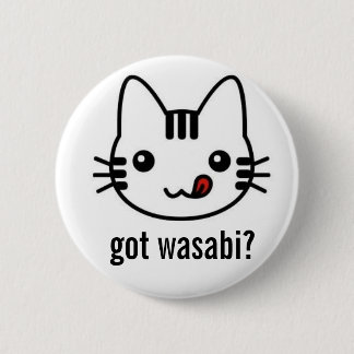 got wasabi? button