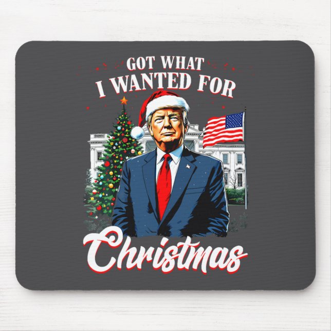 Got What I Wanted For Christmas Trump 2025 Long Sl Mousepad (Vorne)
