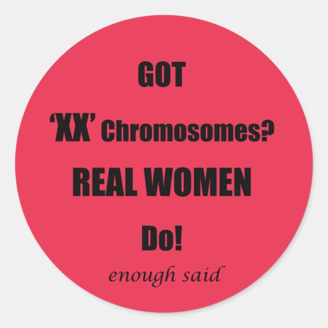 Got XX Chromosomen Real Women Do! Runder Aufkleber (Vorderseite)