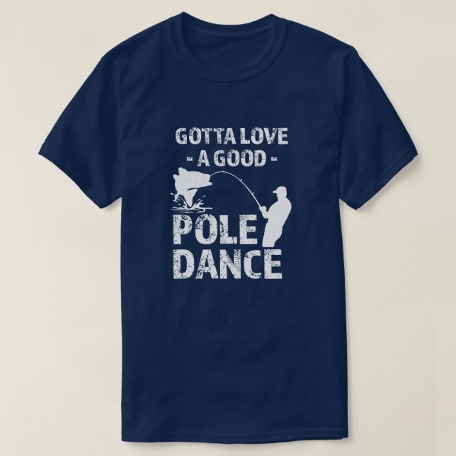 Got zur Liebe einen guten Pole-Tanz - den lustigen T-Shirt (Design vorne)