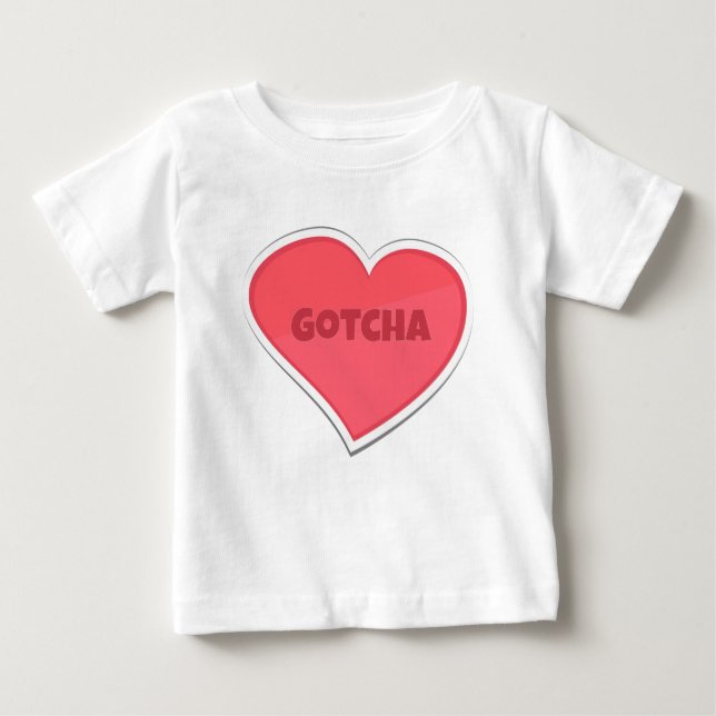 Gotcha Adoptions-Entwurf Baby T-shirt (Vorderseite)