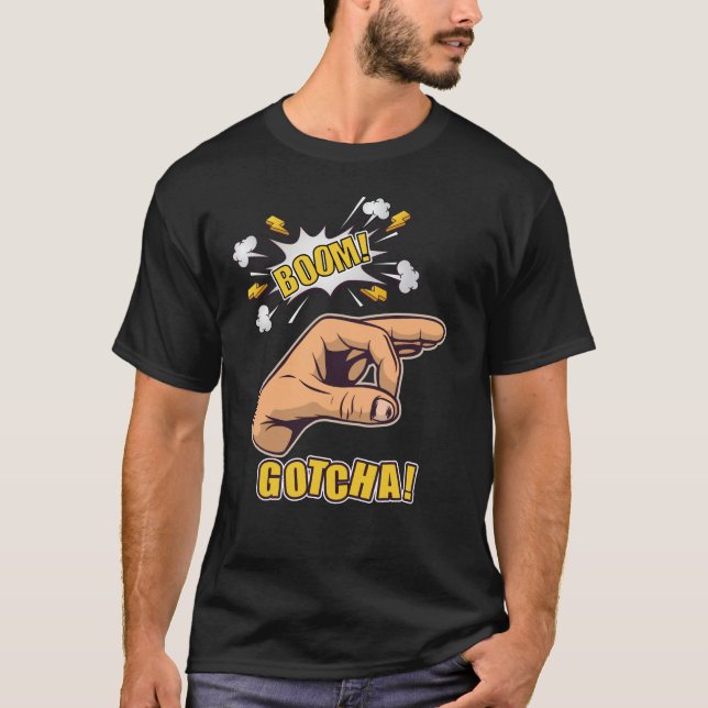 Gotcha Finger Hole Hand Meme T-Shirt (Vorderseite)