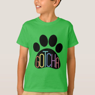 "Gotcha" Kinder Hunde Adoption Feiern T - Shirt