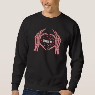 Goth Emo Trauriger Valentinstag Single AF Skelett  Sweatshirt
