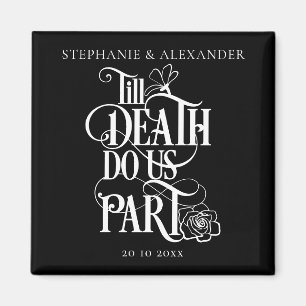 Gothic Black Till Death macht uns Save the Date Magnet