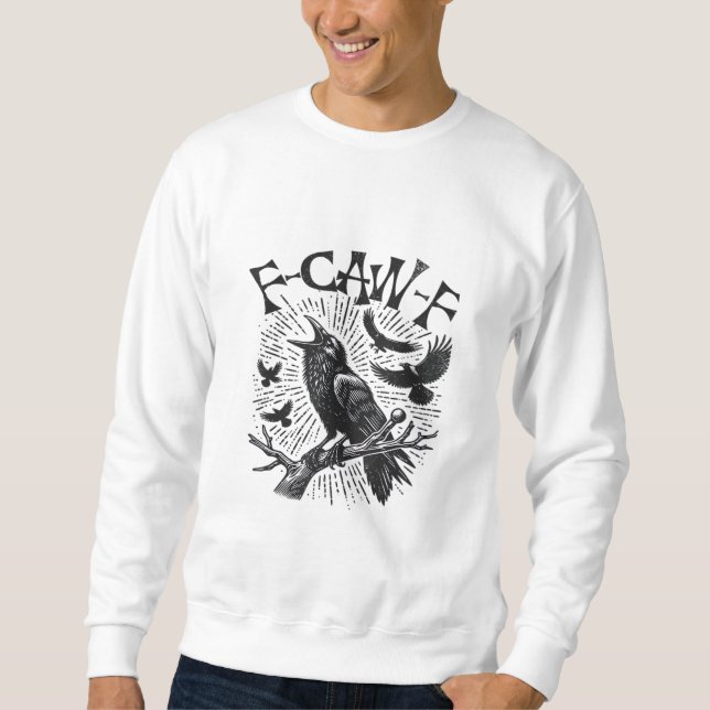 Gothic Crow F-Caw-F Humor Funny Essential Retro Cl Sweatshirt (Vorderseite)