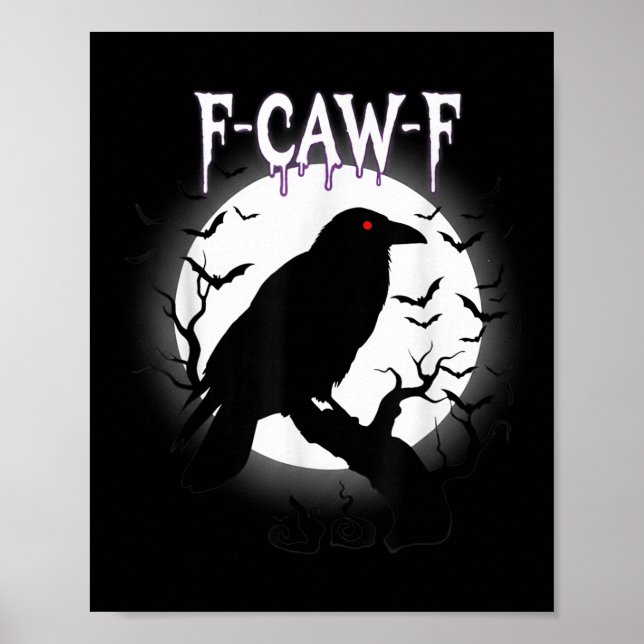 Gothic Crow F-caw-f Moon Halloween Tee  Poster (Vorne)