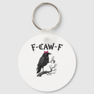 Gothic Crow F-Caw-F Vogel Lustiger Halloween Rabe Schlüsselanhänger