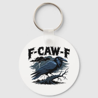 Gothic Crow Lustiger Humor F-Caw-F Essential Minim Schlüsselanhänger