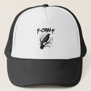 Gothic F-Caw-F Humor Krähe Lustig Essential Cool U Truckerkappe