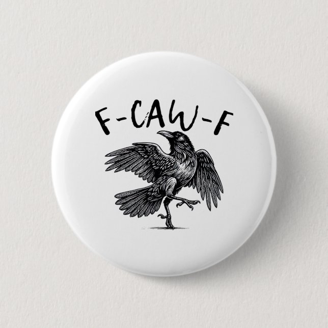 Gothic Funny F Caw F Crow Aesthetic Casual Look Button (Vorderseite)