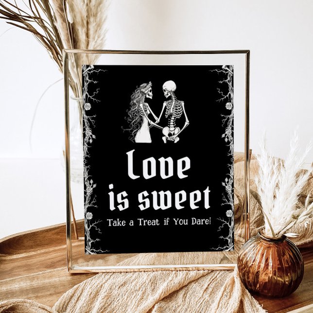 Gothic Halloween Skeleton Liebe ist Sweet Sign Poster (Von Creator hochgeladen)