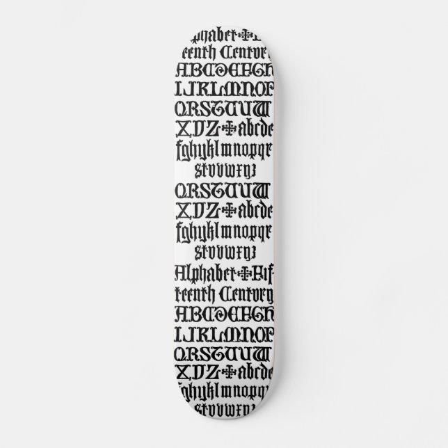 Gothic-Lettern-Skateboard Skateboard (Vorderseite)