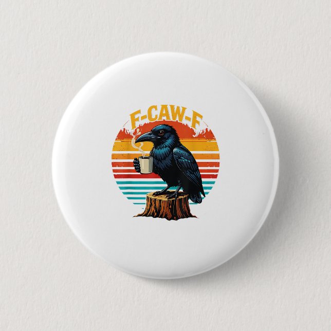 Gothic Rabe Lustiger Halloween-F-Krächz-F-Kaffee Button (Vorderseite)
