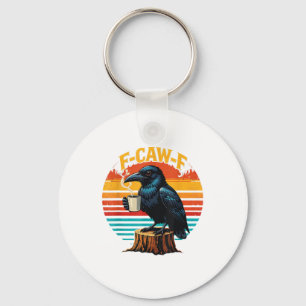 Gothic Raven Lustiger Halloween F Krächz F Kaffee Schlüsselanhänger
