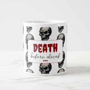 Gothic Skull "Death Before Decaf"   Spooky Funny - Jumbo-Tasse