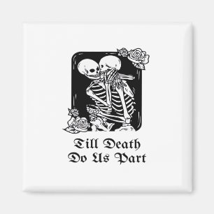 Gothic Valentinstag bis zum Tod machen uns Teil Sk Magnet